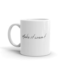 Load image into Gallery viewer, Make It Count Mug