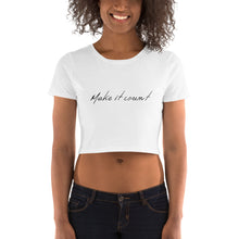 Load image into Gallery viewer, Make It Count Women’s Crop Top
